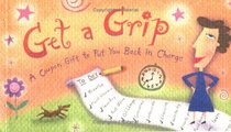 Get a Grip: A Coupon Gift to Put You Back in Charge (Coupon Collections)