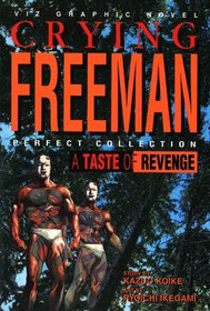 A Taste of Revenge: Crying Freeman