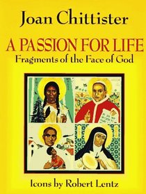 A Passion for Life: Fragments of the Face of God