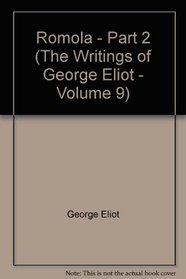 Romola - Part 2 (The Writings of George Eliot - Volume 9)