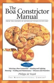 The Boa Constrictor Manual (Advanced Vivarium Systems)