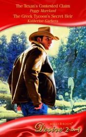 The Texan's Contested Claim / The Greek Tycoon's Secret Heir