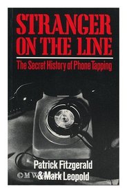 Stranger on the Line: Secret History of Phone Tapping