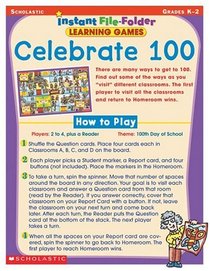 Celebrate 100 (Instant File-Folder Games, Grades K-2)