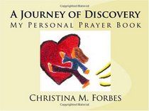 A Journey of Discovery: My Personal Prayer Book