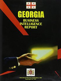Georgia Business Intelligence Report (World Offshore Investment and Business Library)
