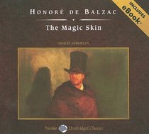 The Magic Skin, with eBook (Tantor Unabridged Classics)