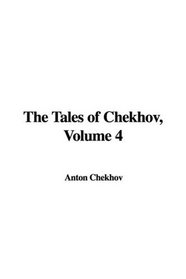 The Tales of Chekhov, Volume 4