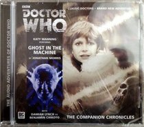 Ghost in the Machine (Doctor Who: The Companion Chronicles)