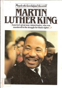 Martin Luther King (People Who Have Helped the World)