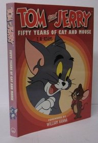 Tom and Jerry: 50 Years of Cat and Mouse