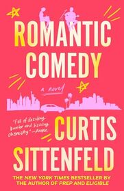 Romantic Comedy: A Novel