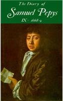 The Diary of Samuel Pepys, Vol. 9: 1668-1669