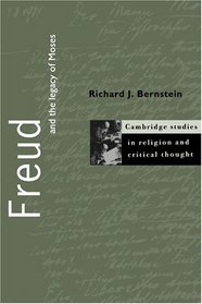 Freud and the Legacy of Moses (Cambridge Studies in Religion and Critical Thought)