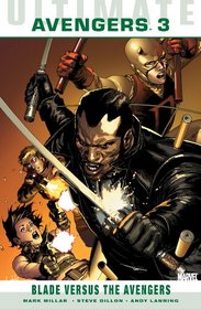 Ultimate Comics Avengers: Blade vs. the Avengers