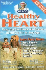 Healthy Heart: Keep Your Cardoiovascular System Healthy and Fit at Any Age