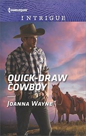 Quick-Draw Cowboy (Kavanaughs, Bk 2) (Harlequin Intrigue, No 1708)