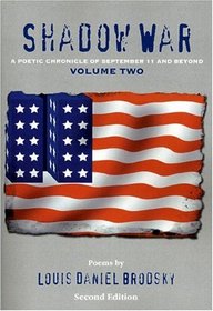 Shadow War: A Poetic Chronicle of September 11 and Beyond, Vol. 2