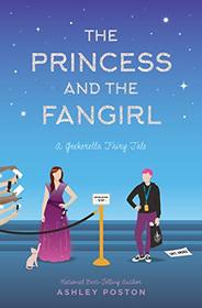 The Princess and the Fangirl (Once Upon a Con, Bk 2)