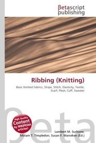 Ribbing (Knitting): Basic Knitted Fabrics, Stripe, Stitch, Elasticity, Textile, Scarf, Pleat, Cuff, Sweater