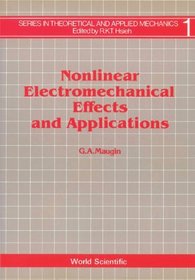Nonlinear Electromechanical Effects and Applications (World Scientific Series in Computer Science)