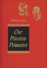 Our Priceless Primaries