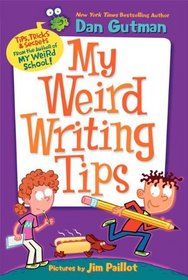 My Weird Writing Tips (My Weird School)