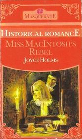 Miss MacIntosh's Rebel (Masquerade)