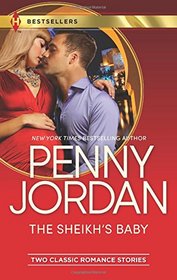 The Sheikh's Baby: One Night with the Sheikh / The Sheikh's Blackmailed Mistress (Harlequin Bestsellers)