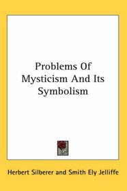 Problems Of Mysticism And Its Symbolism