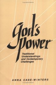 God's Power: Traditional Understandings and Contemporary Challenges