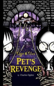 Pet's Revenge (Edgar & Ellen)