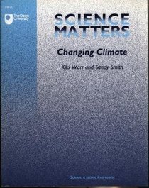 Science Matters: Changing Climate