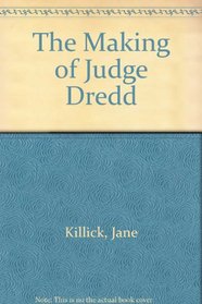 The Making of Judge Dredd