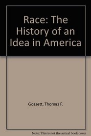 Race: The History Of An Idea In America