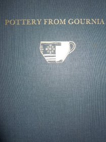 The Cretan Collection in the University Museum, University of Pennsylvania II: Pottery from Gournia (gr-gen)