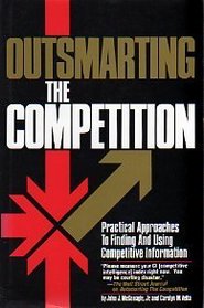 Outsmarting the Competition: Practical Approaches to Finding and Using Competitive Information