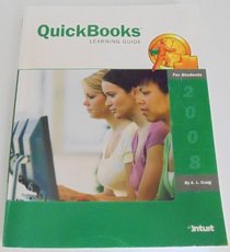 Quickbooks Learning Guide for Students 2008 (Intuit Education Program)