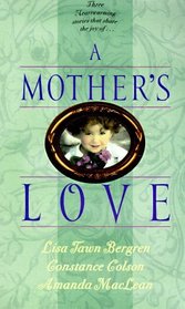 A Mother's Love (Palisades Pure Romance)