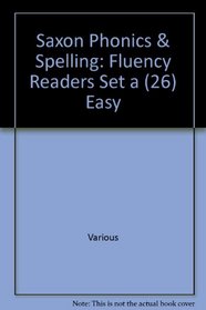 Saxon Phonics And Spelling 2: Fluency Readers - Easy (Saxon Phonics & Spelling)