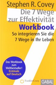 Die 7 Wege zur Effektivitt. Workbook