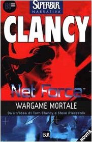 Wargame Mortale (Deadliest Game)(Tom Clancy's Net Force Explorers, Bk 2) (Italian Edition)