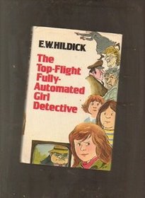 THE TOP-FLIGHT FULLY-AUTOMATED GIRL DETECTIVE