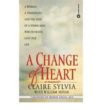 Change of Heart, A: A Memoir