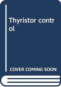 Thyristor control