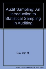 Audit Sampling: An Introduction to Statistical Sampling in Auditing