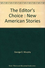 The Editor's Choice: New American Stories