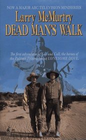 Dead Man's Walk (Lonesome Dove, Bk 3)