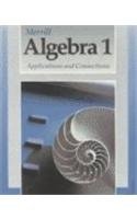 Merrill Algebra 1: Applications and Connections (Collectors Classics)