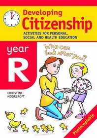 Developing Citizenship: Year R: Activities for Personal, Social and Health Education